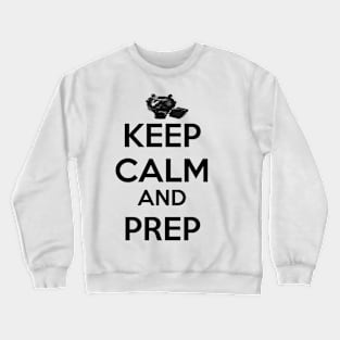 Keep Calm And Prep Crewneck Sweatshirt